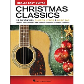 Christmas Classics - Really Easy Guitar Series: 22 Songs with Chords, Lyrics & Basic Tab