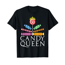 Funny Candy Queen Gift For Lollipop Lover Sweet Tooth Women T-Shirt