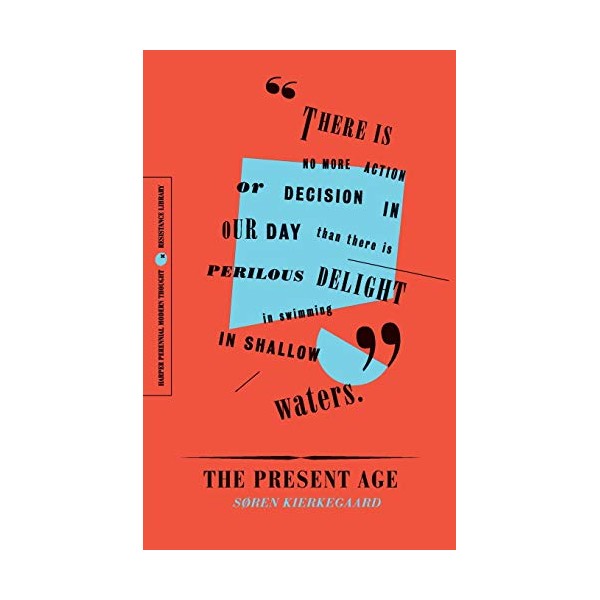 The Present Age: On the Death of Rebellion (Resistance Library)