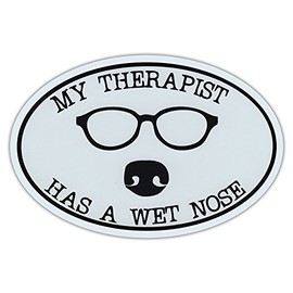 Oval Car Magnet - My Therapist Has Wet Nose - Dog Lover - Magnetic Bumper Sticker