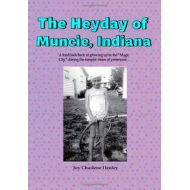 The Heyday of Muncie, Indiana