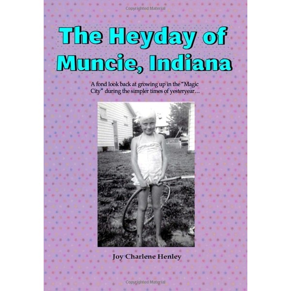 The Heyday of Muncie, Indiana
