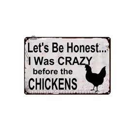 Crazy Chicken Lady Sign, Let's Be Honest, Funny Chicken Decor, Humor Farmhouse Decor Metal Sign for Door Name Plate Plaque Home Patio Garden Bar Farm House Garage Wall Decor Tin Sign 12 X 8 Inch