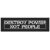 Destroy Power not People BACK Patch - Crass Human Liberation