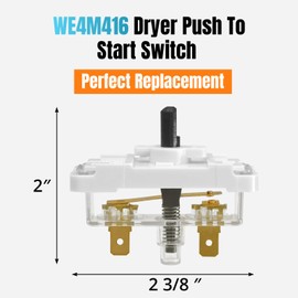 Dryer Push To Start Switch WE4M416 Replacement for GE Hotpoint Kenmore Dryer Start Switch WE4M352 WE4M367 1811209 AP4980900 PS3487190 AH3487190 EA3487190