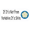 If It's Not From Yorkshire It's Shite x Two Stickers