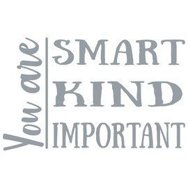 24"x14" You are Smart Kind Important Wall Decal Sticker Color Choices Wall Decal Sticker Art Mural Home Décor Quote