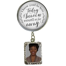 Groom's Boutonniere Customizable Pin I Know You'd Be Here Today If Heaven Remembrance Memorial Lapel Photo Charm - Silver Pendant Loved One Memory Personalize Picture Frame Mens Wedding Brooch