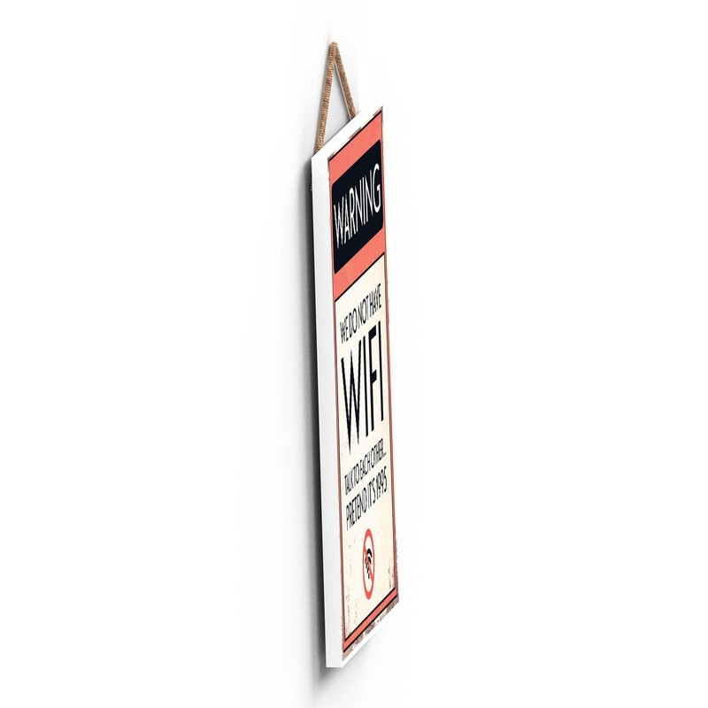 Global Designs Warning No Wifi Typography Sign Printed Onto A