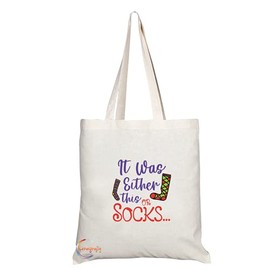 Coralgraph Inc TB1462 It was either this or Socks Novelty Present Gift Printed Eco-Friendly Stylish Long Handled Tote Shoulder Bag