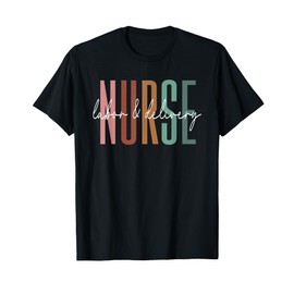 Womens Labor and Delivery Nurse - L&D Nurse Nursing Week T-Shirt