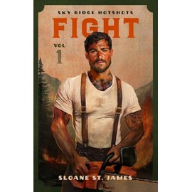 FIGHT: Volume 1 Sky Ridge Hotshots