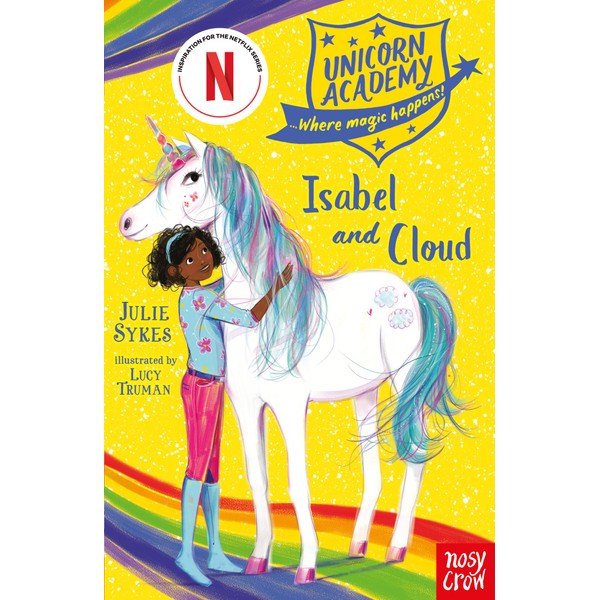 Unicorn Academy: Isabel and Cloud (Unicorn Academy: Where Magic Happens)
