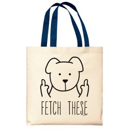 Dog Gifts for Women Fetch These Funny Dog Tote Bag Dog Middle Finger Navy Handle Canvas Tote Bag