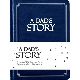 Dad's Life Story Journal (Hardcover): A Meaningful Keepsake for Dad to Share His Journey and Memories, Book Includes 250+ Prompt Questions, Sentimental Dad Gifts Idea, Sentimental Gifts for Dad for Father's Day, Birthday & Christmas