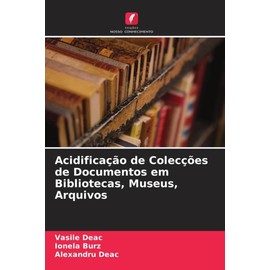 Acidificação de Colecções de Documentos em Bibliotecas, Museus, Arquivos