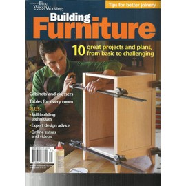 THE BEST OF FINE WOOD WORKING MAGAZINE, BUILDING FURNITURE SPRING, 2017