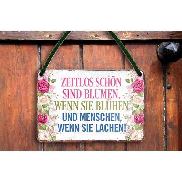 schilderkreis24 Tin Sign Funny Saying "Zeitlos Schön sind Blumen" Decorative
