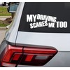 MAZ DISTRIBUTIONS – My Driving Scares Me Too Sticker –