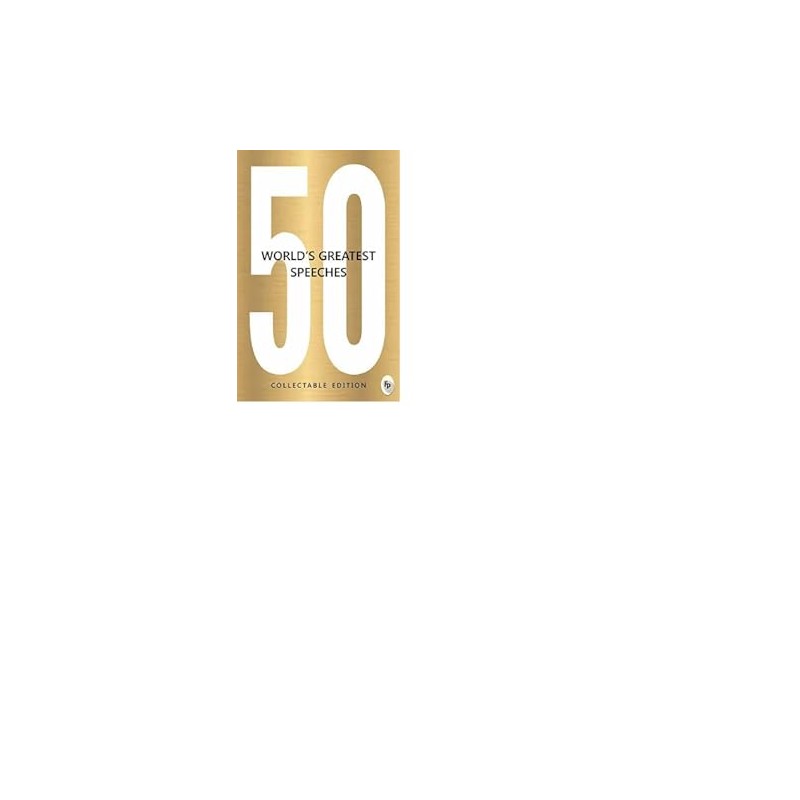 50 World’s Greatest Speeches: Collectable Edition