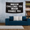 If It Doesn't Challenge You, It Doesn't Change You Flag