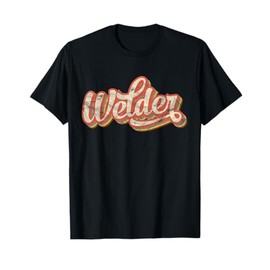 Vintage Welder Gift Funny Welding Costume Cool Weld Worker T-Shirt