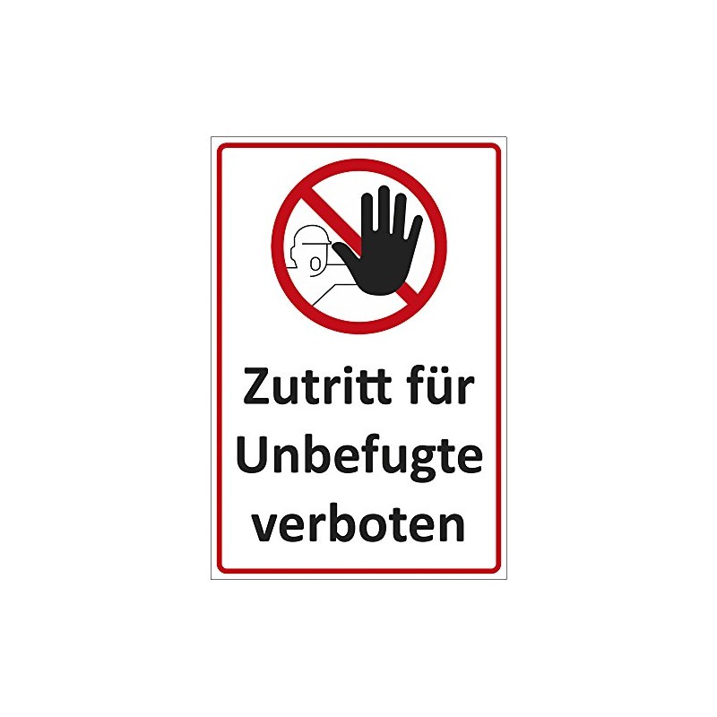 Sign "Zutritt für Unbefugte verboten" Aluminium / Dibond 140 x