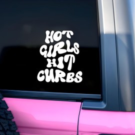 Hot Girls Hit Curbs Car Decal Sarcastic Mirror Decal Joke Humor Car Accessories Affirmations Funny Vinyl Decal Waterproof 8 Inches Car Decal Bumper Decal Gifts for Mom Dad Friend Coworker