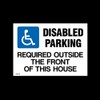 Disabled Parking Required Plastic Sign (MISC113) - No Parking, Private