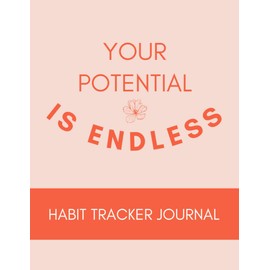 Habit Tracker Journal: Make Habit Forming A Lot More Fun By Simply Tracking Your Habits And Goals With This Easy To Use Habit Tracker Designed To Help You Improve Your Productivity And Accountability