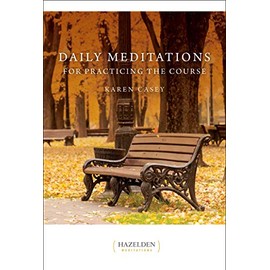 Daily Meditations for Practicing the Course (Hazelden Meditations)