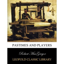 Pastimes and players