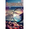 Rockhounding: The Ultimate Beginner's Guide to Finding and Studying Rocks,