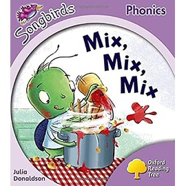 Oxford Reading Tree: Level 1+: More Songbirds Phonics: Mix, Mix, Mix