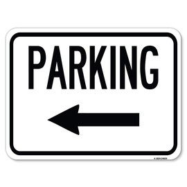Parking (with Left Arrow) | 18" X 24" Heavy-Gauge Aluminum Rust Proof Parking Sign | Protect Your Business & Municipality | Made in The USA