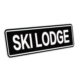 Ski Lodge Sign Metal Tin Sign Wall Decor for Bar Home Pub Shop Wall Plaque Decoration 4X16inches