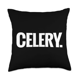 That Says Celery Shirt - A Design That Says Celery Throw Pillow