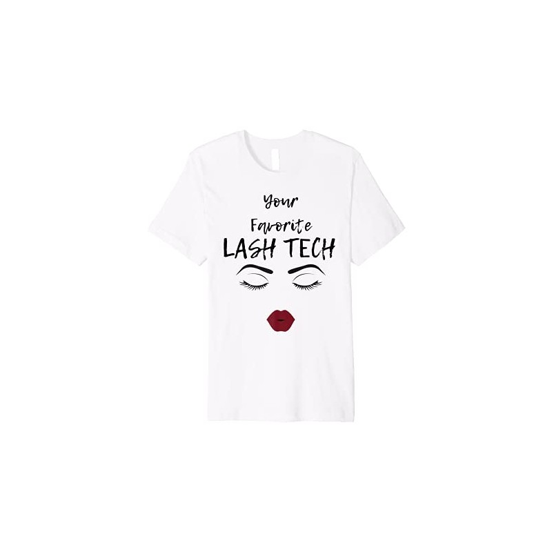 YOUR FAVORITE LASH TECH TSHIRT NOVELTY