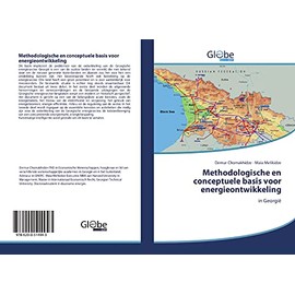 Methodologische en conceptuele basis voor energieontwikkeling: in Georgië (Dutch Edition)