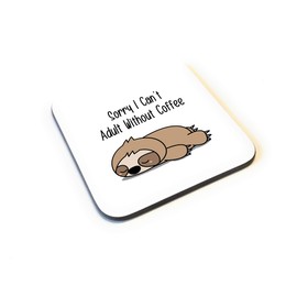 Sorry I Can't Adult Without Coffee Funny Cute Sloth Wooden Gift Coaster