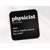 Physicist Square Coaster - Physics Teacher Science Dictionary Regular But