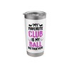 Golf Humor Favorite Club is Ball Retriever Golfing Golfer Stainless