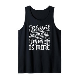 Blessed Assurance Jesus is Mine Tank Top