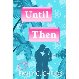 Until Then: A Sweet Romance