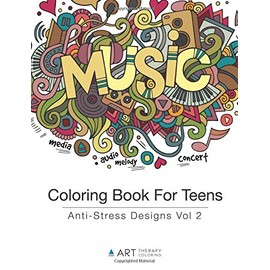 Coloring Book For Teens: Anti-Stress Designs Vol 2
