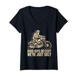 Womens Good Guy Do Exist Were Just Ugly Funny Fathers Day V-Neck T-Shirt