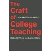 The Craft of College Teaching: A Practical Guide