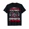 Heroic Fireman Gift Idea Retired Firefighter T-Shirt