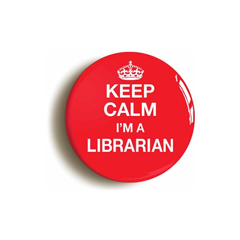 Ozorath KEEP CALM I'M A LIBRARIAN BUTTON BADGE (1inch /