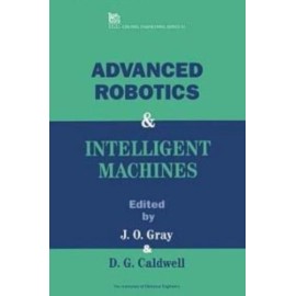 Advanced Robotics And Intelligent Machines